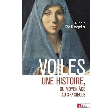 Voiles : Une histoire du Moyen-Âge au XXe siècle