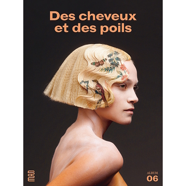 Des cheveux et des poils - Album of the exhibition