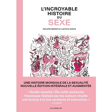 L'incroyable histoire du sexe : intégrale Tome 1 et Tome 2