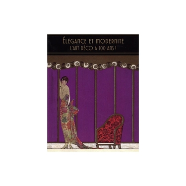 Elégance et modernité. L'Art déco a 100 ans !