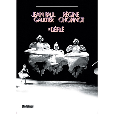 Jean Paul Gaultier / Régine Chopinot. Le Défilé