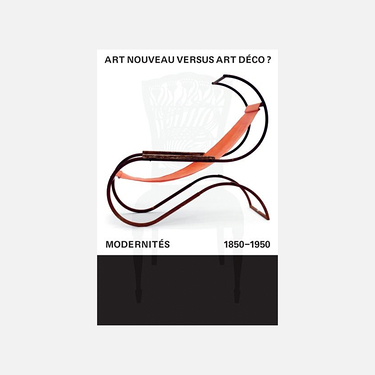 Livre - Art nouveau versus Art Déco&nbsp;? Modernités, 1850 - 1950