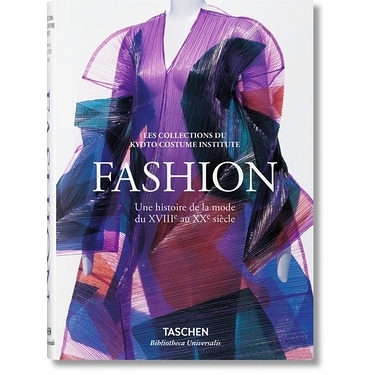 Fashion - Une histoire de la mode du XVIIIe au XXe siècle, les collections du Kyoto Costume Institute