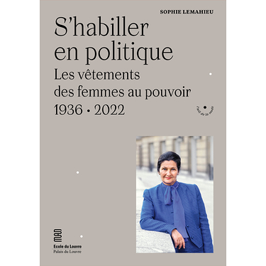S'habiller en politique-Les vêtements des femmes au pouvoir. 1936-2022