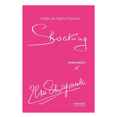 Shocking - Souvenirs d'Elsa Schiaparelli