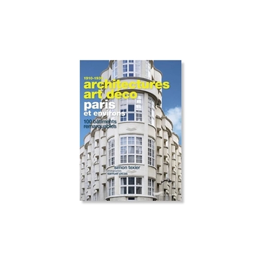 Architectures Art Deco Paris Et Environs